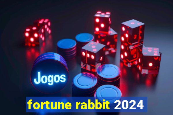 fortune rabbit 2024